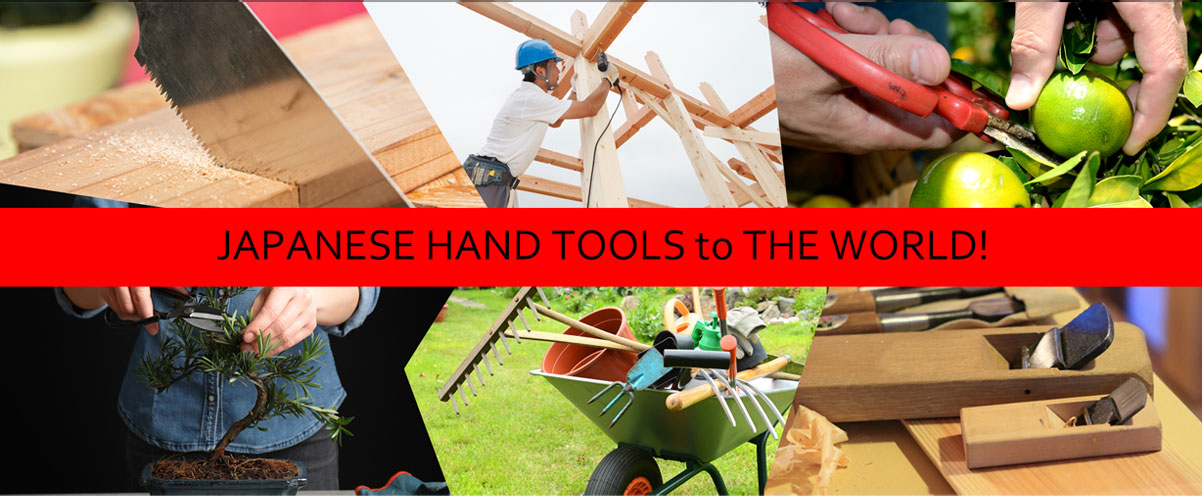 JAPANESE HAND TOOLS to THE WORLD！